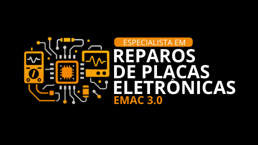 Especialista em Reparo de Placas Eletrônicas 3.0
